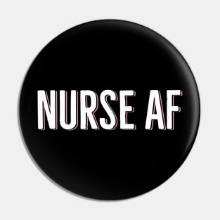 Nurse AF Pin