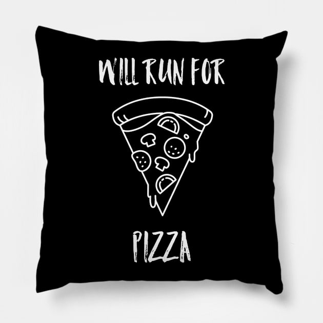 Will run for pizza Pillow by Cleopsys