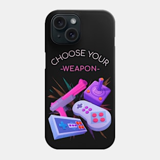 Gamers, choose your weapon Phone Case