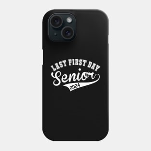 Last First Day Class of 2024 Funny Seniors 2024 Phone Case