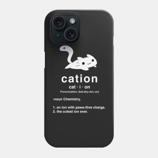 Cation. Cat with positive ion. Chemistry Pun. Phone Case