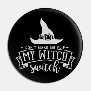 The witch switch Pin