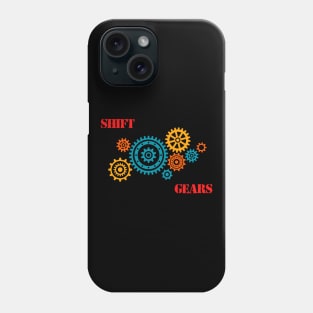 Shift Gears Phone Case