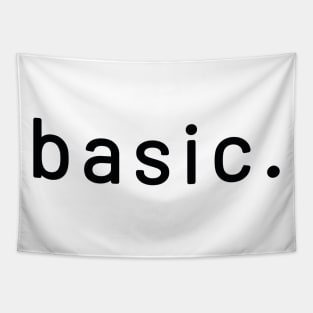 The Basic Bitch Tee Tapestry