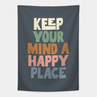 Keep Your Mind a Happy Place in grey green peach and blue Tapestry