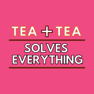 Two cups of tea solves everything T-Shirt