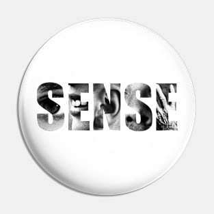 Sense (White Background) Pin