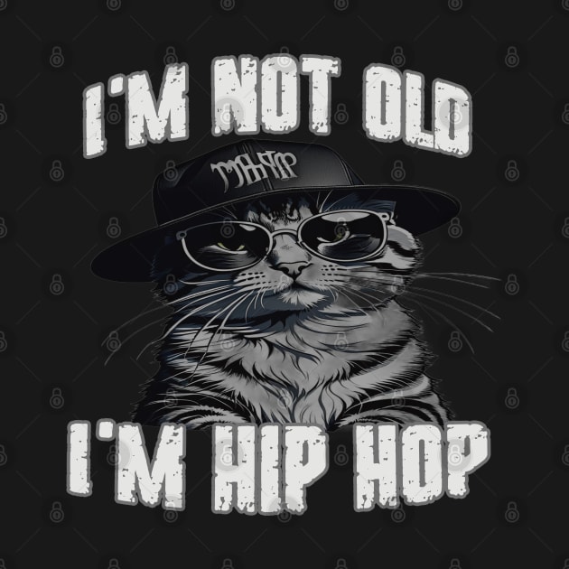 I'm Not Old I'm Hip Hop by EunsooLee