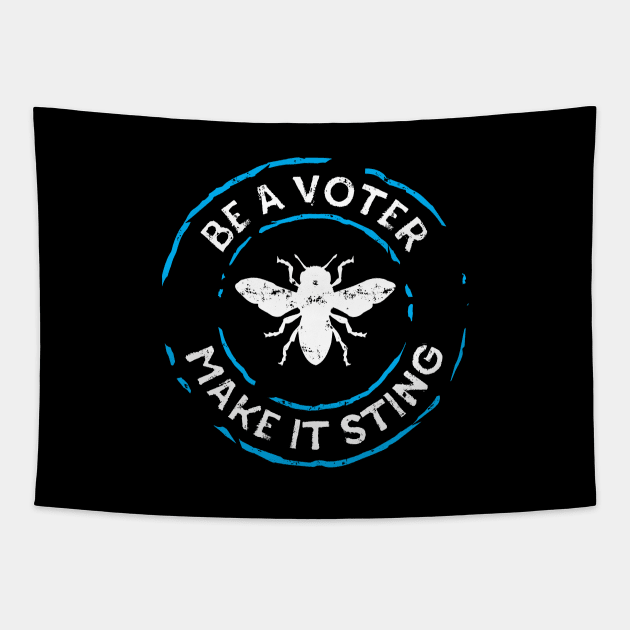 Be a Voter, Make it Sting Tapestry by directdesign