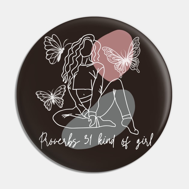 Proverbs 31 Kind Of Girl Dark Pin by Annabelhut