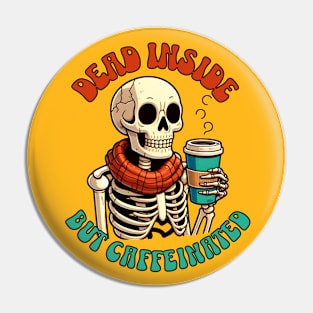 Dead but caffeinated Pin