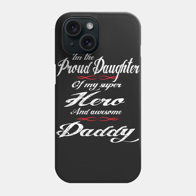 Proud Daughter Phone Case by Illustratorator