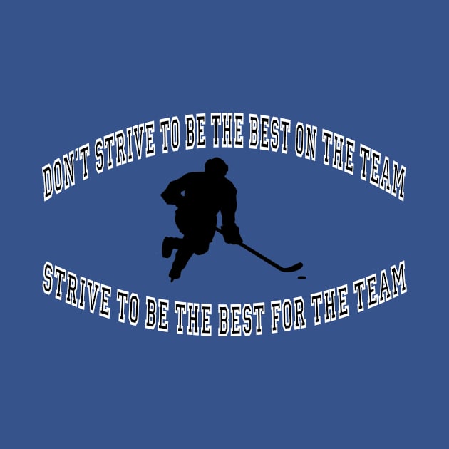 Best For The Team (Hockey) by BradyRain