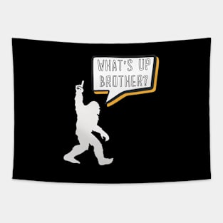 What's Up Brother Funny Bigfoot Comic Speech Bubble Gamer Typography Tapestry