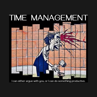 Time Management T-Shirt