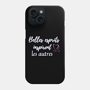 Beautiful mind inspire others - popular french quotes theme gifts (in white) Phone Case