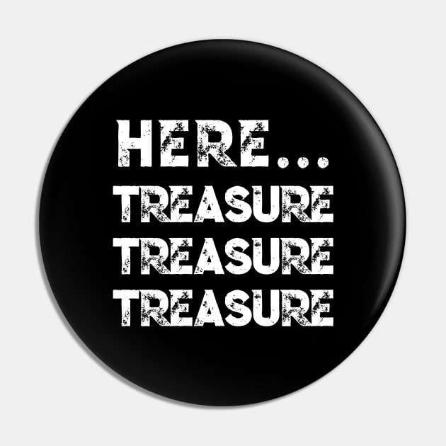 Funny Metal Detector Shirt for Treasure Hunter & Detectorist Pin by TellingTales