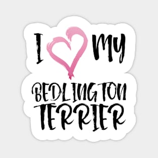 I Heart My Bedlington Terrier! Especially for Bedlington Terrier Dog Lovers! Magnet