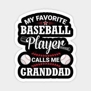 My Favorite Baseball Player Calls Me Granddad Papa Grandson Magnet