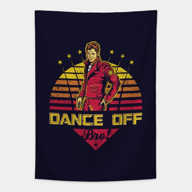 Dance Off Bro! (Distressed) Tapestry by Olipop