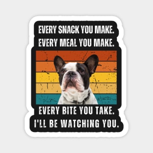 Every snack you make. French bulldog retro design Magnet