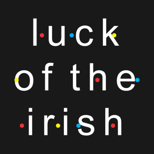 Luck of Irish T-Shirt