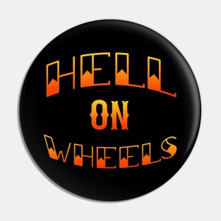 Hell On Wheels - Flame Pin