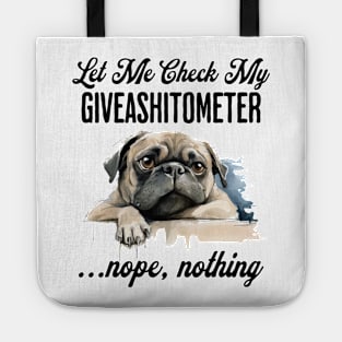 Dog Checking Its Giveashitometer funny design Tote