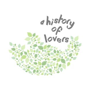 A history Of Lovers T-Shirt