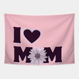 I LOVE MOM T-Shirt & Sticker Tapestry