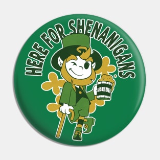 Here for Shenanigans Leprechaun Drinking Beer for St  Patrick's Day Pin