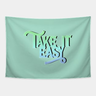 Take it Easy. Tapestry