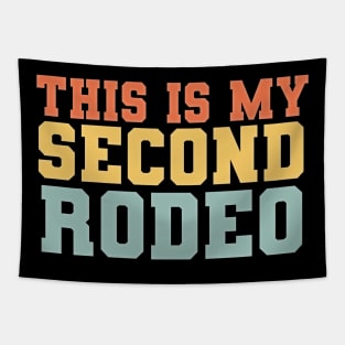 This Is My Second Rodeo ,Funny Vintage Retro Tapestry