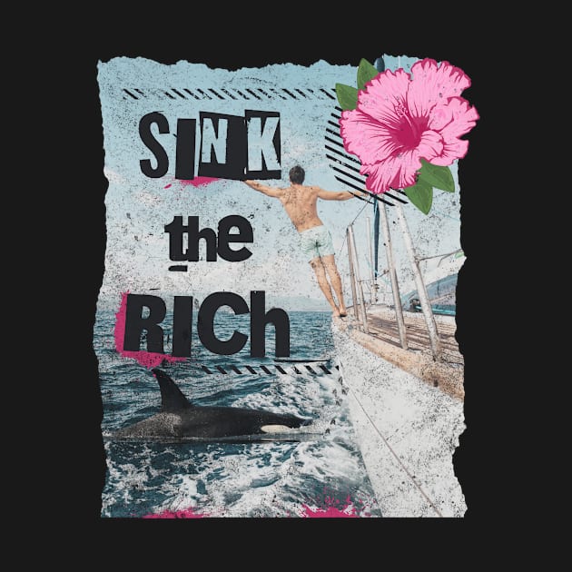 Sink the Rich - Gladis Orcas Killer Whale by Unified by Design