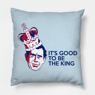 King Charles III - It's Good To Be The King Pillow