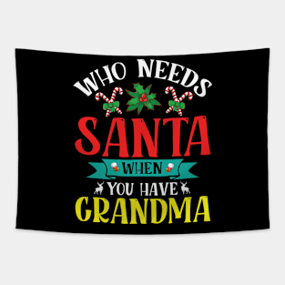 Reindeer Flowers Xmas Who Needs Santa When You Have Grandma Tapestry