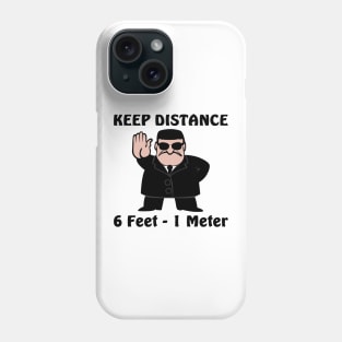 Keep distance - 6 feet or 1 meter Phone Case