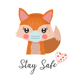 Fox, Stay Safe T-Shirt