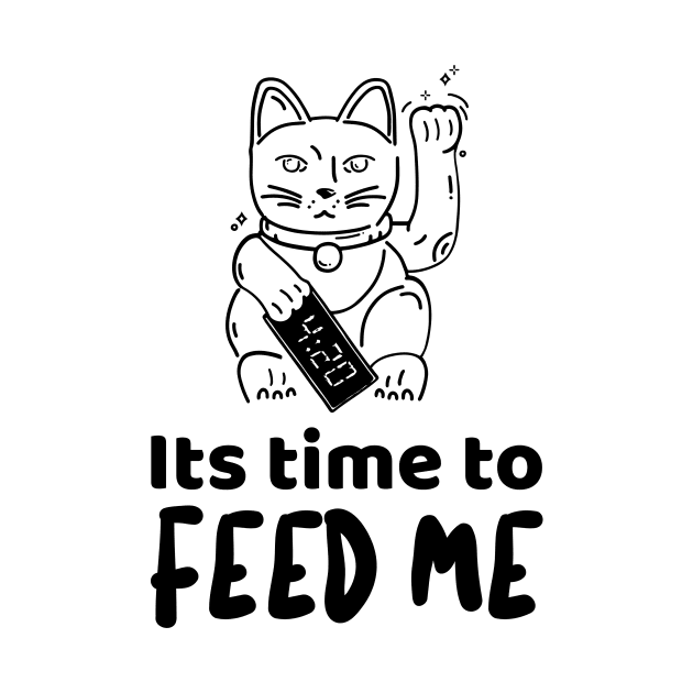 Its time to feed the cat by Purrfect Shop