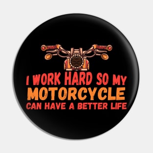 Motorcyle Lover Funny GIft Pin