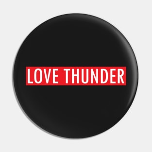 Love Red Thunder Pin