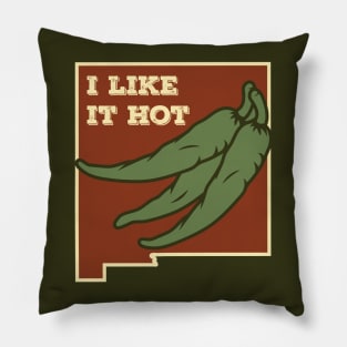 I Like It Hot Green Chile Shirt Pillow