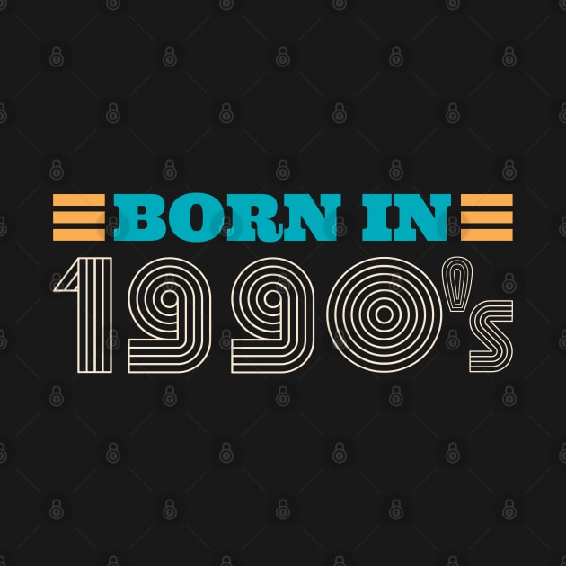 BORN IN 1990's by Bombastik