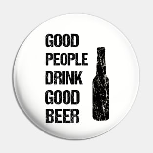 Good people drink good beer Pin