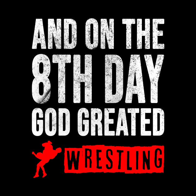 Cool Wrestling Quote, pro wrestling, wrestler - Wrestling - Tapice | TeePublic MX