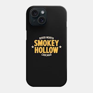 Smokey Hollow Chicago Shirt - Embrace the Legacy of River North Phone Case