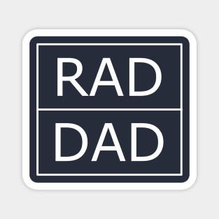 Rad Dad Funny Cool Best Dad Fathers Day Magnet