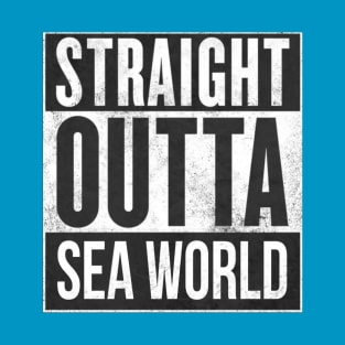Straight Outta Sea World T-Shirt