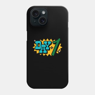 the day 1 Phone Case