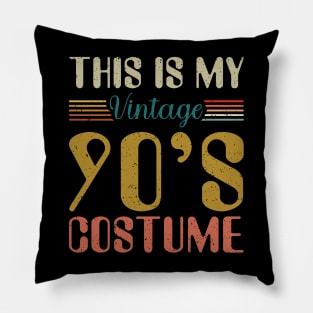 This Is My 90s Costume Shirt Retro 1990s Vintage 90s Party Pillow